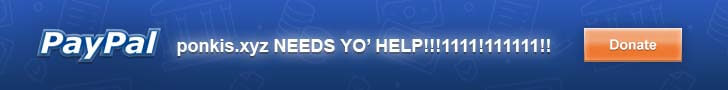 ponkis.xyz needs your help! (It's not PayPal but yeah)